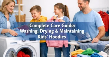 how to care for kids' hoodies and sweatshirts